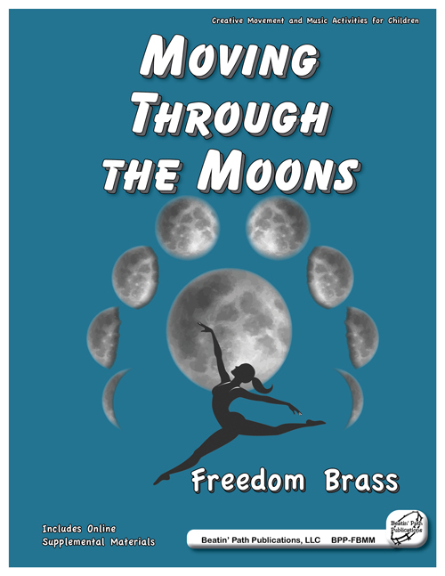 Moving Through the Moons by Freedom Brass