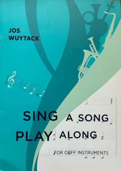 Sing a Song, Play Along by Jos Wuytack