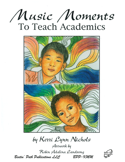 Music Moments to Teach Academics by Kerri Lynn Nichols